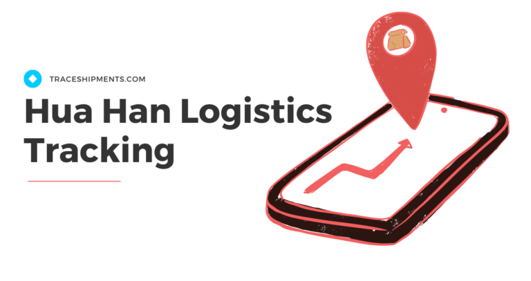 Hua Han Logistics Tracking - Trace Shipments
