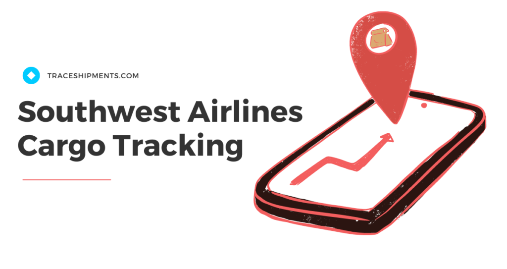 Southwest Airlines Cargo Tracking