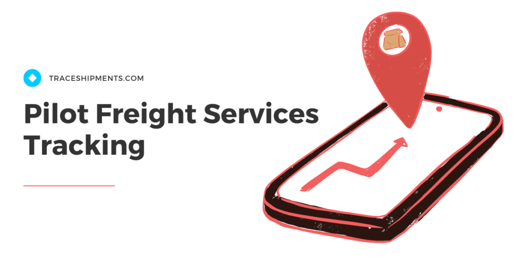 Pilot Freight Services Tracking